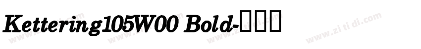 Kettering105W00 Bold字体转换